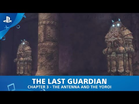 The Last Guardian - Walkthrough - Chapter 3 - The Antenna and the Yoroi