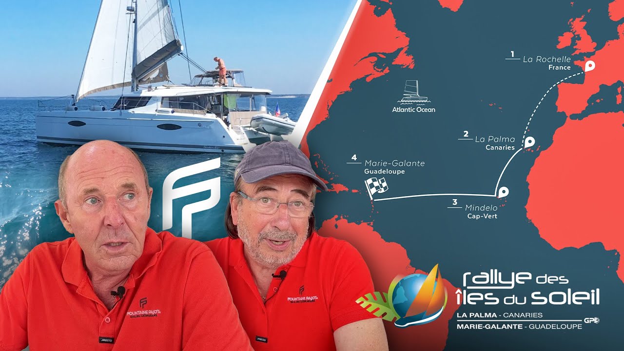 Transatlantic crossing : two testimonials before the start #FountainePajot
