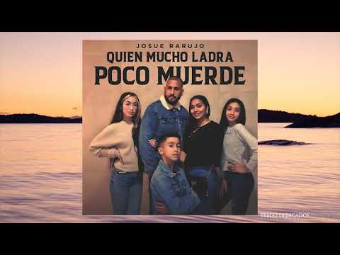 Josue Rarujo - Quien Mucho Ladra Poco Muerde (Video Cover)