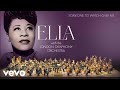 Ella With The London Symphony Orchestra - Someone To Watch Over Me