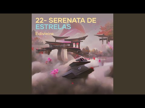 22- Serenata de Estrelas
