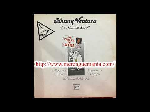JOHNNY VENTURA Y SU COMBO SHOW   LA PROTESTA DE LOS FEOS 1974 by cl4sic0