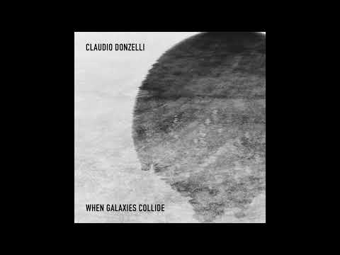 Claudio Donzelli • When Galaxies Collide (Artwork Player)