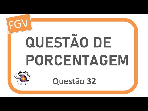 🔴CONSEGUE ESSA? PORCENTAGEM FGV QUESTÃO DE CONCURSO DE MATEMÁTICA - Q 32  -