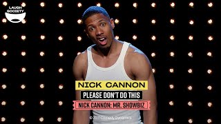 Nick Cannon - Mr. Showbiz: Please Don't Do This