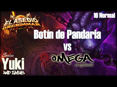 Omega Vs. Botín de Pandaria 10 Normal - Asedio de Orgrimmar