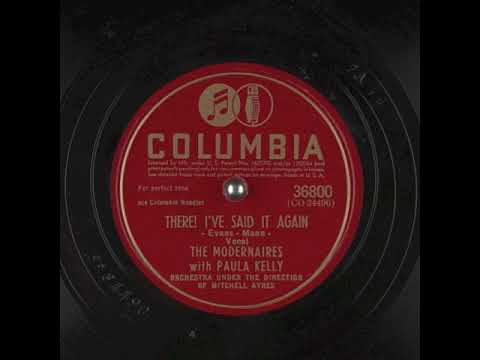There! I've Said It Again (1945) - The Modernaires