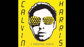 Calvin Harris - I Created Disco