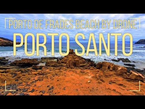 Porto Santo - Porto de Frades Beach by Drone