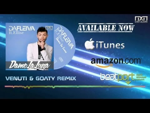 Da Fleiva ft. Ellise - Dame La Luna (Venuti & Goaty Remix)