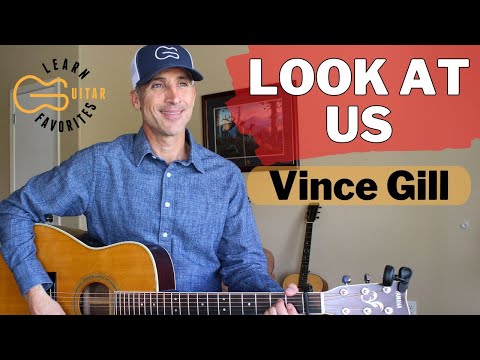Look at Us - Vince Gill