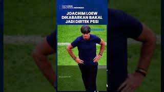 Joachim Loew Dikabarkan Jadi Dirtek PSSI, Media Vietnam Bilang Gajinya Mencapai Rp 58 Miliar