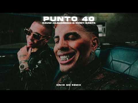 PUNTO 40 - Rauw Alejandro x Baby Rasta (David MG Remix) | Tech House Remix