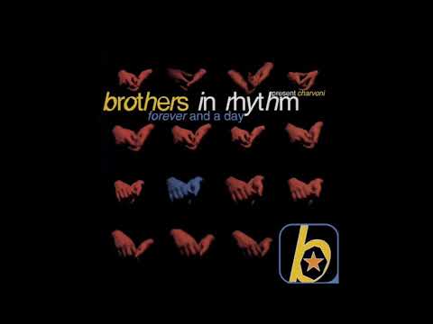 Brothers In Rhythm present Charvoni - Forever And A Day (Brothers Radio Edit)