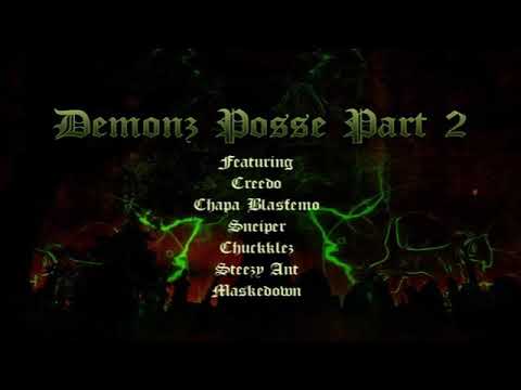 Demons Posse Pt.2 (Creedo, Chapa Blasfemo, Sneiper, Chuckklez, Steezy Ant & Maskedown)