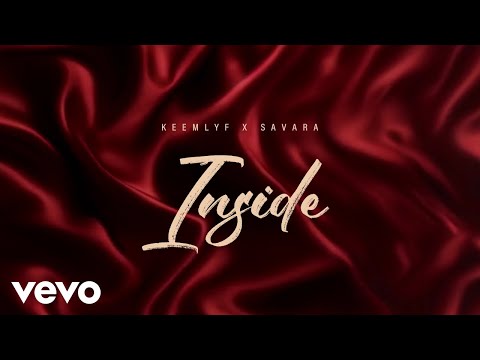 Keemlyf - Inside (Lyric Video) [SMS SKIZA 9548905 to 811] ft. Savara