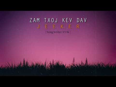Zam Txoj Kev Dav - Jeeker (Official Lyrics Audio)