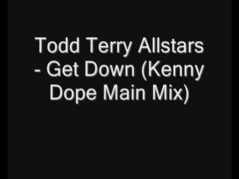 Todd Terry Allstars - Get Down (Kenny Dope Main Mix)