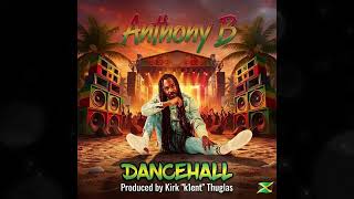 Anthony B, Kirk Thuglas - Dancehall (Approved Riddim) [Audio Visualizer]