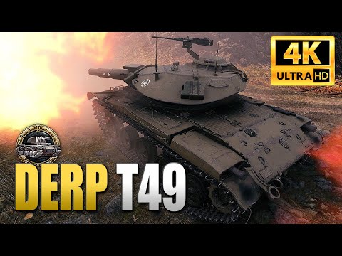 T49: DERP TIME - World of Tanks