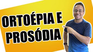 ORTOÉPIA E PROSÓDIA