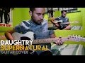 Daughtry - Supernatural (Guitar Cover) 