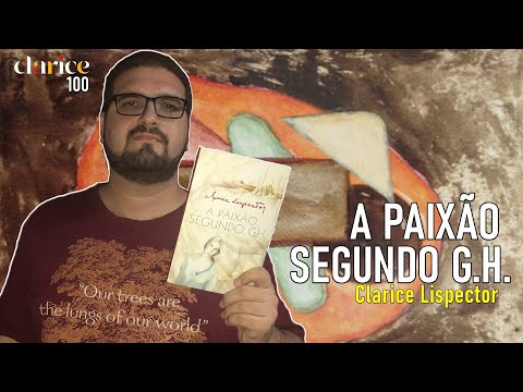 RESENHA | A Paixão Segundo G.H., de Clarice Lispector #Clarice100