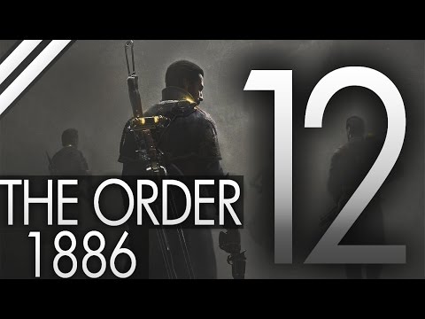 Zagrajmy w The Order 1886 #12 [PS4] - Koniec!