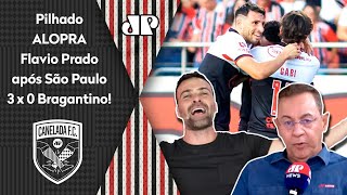 ‘O Flavio Prado calou a boca; o São Paulo meteu 3 no Bragantino e provou que…’; Pilhado alopra