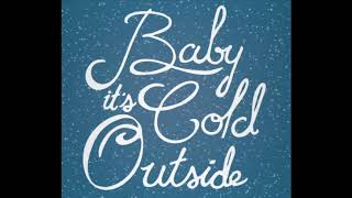 Baby, It&#39;s Cold Outside - Karaoke