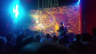 Luna - Still at Home live at the Chapel in San Francisco 1-21-17