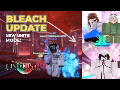 Universal Tower Defense Bleach Update Guide (New Units, Changes & Tips)