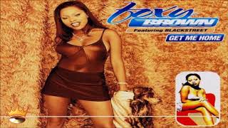 Foxy Brown Featuring Blackstreet - Get Me Home