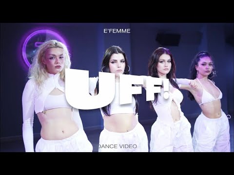 E'FEMME - UFF! (Dance Video)