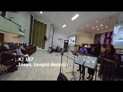 KJ 157 Insan, Tangisi Dosamu.  GKI Bekasi Timur
