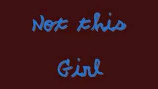 Not This Girl - Miley Cyrus