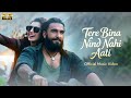 Tere Bina Nind Nahi Aati Official Video Letest Trending Bollywood Song New Romantic Song 2025