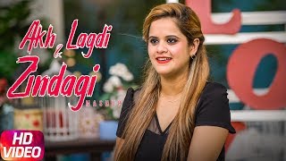 Akh Lagdi &amp; Zindagi | Cover Mashup | Preeti Parbhot | Akhil | Latest Songs 2018