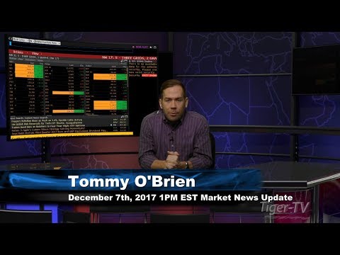 December 7th 1PM EST Market Update with Tommy O'Brien on TFNN