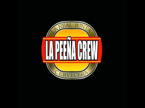 La Peeña Crew - La Real Junta Cervecera