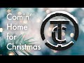 True Calling Comin Home For Christmas