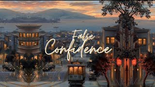 Noah Kahan - False Confidence (Lyrics)