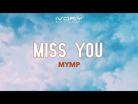 Miss You - M.Y.M.P.