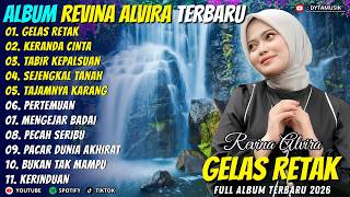 Download lagu GELAS RETAK - KERANDA CINTA - Revina Alvira - Dyta Musik Full Album Terbaru mp3