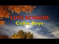 Love Remains - Collin Raye