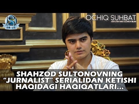Shahzod Sultonovning 'Jurnalist' serialidan ketishi haqidagi haqiqatlari...