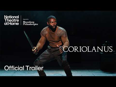 Coriolanus | Official Trailer | National Theatre at Home