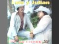 LUIS Y JULIAN  "GERARDO GONZALEZ" CORRIDO NORTEÑO