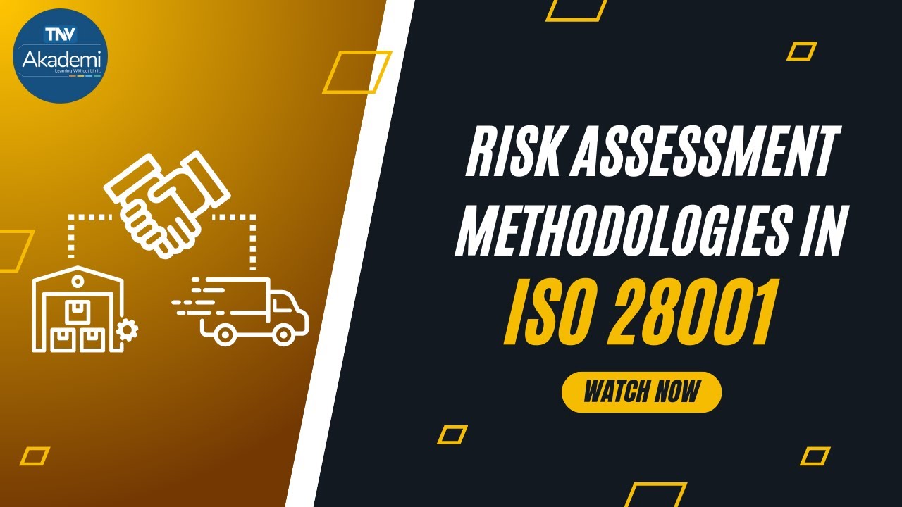 Risk Assessment Methodologies in ISO 28001