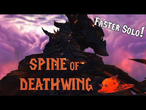 Solo Spine of Deathwing | Easy & Much Faster! | 2025 Guide